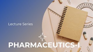 Pharmaceutics Part 4Chapter 6Excipients pharmacytechnicianslectures categoryB ceutics [upl. by Fernyak]