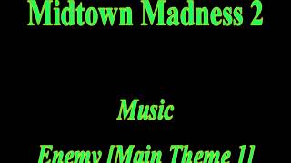 Midtown Madness 2 Music Enemy Main Theme 1 [upl. by Darcy]