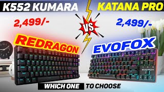 Evofox Katana Pro VS Redragon k552  Detailed Comparison  Best Mechanical Keyboard Under 3000rs [upl. by Bulley]