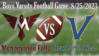 Friday Night Boys Varsity Football Menomonee Falls VS New Berlin West [upl. by Nnairet66]