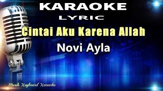 Cintai Aku Karena Allah Karaoke Tanpa Vokal [upl. by Gelasias440]