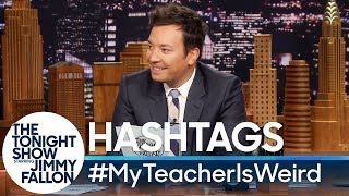 Hashtags MyTeacherIsWeird [upl. by Artened]