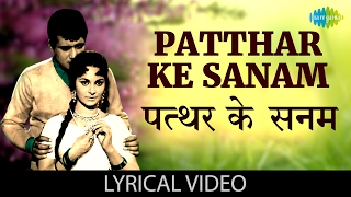 Patthar Ke Sanam with lyrics  पत्थर के सनम गाने के बोल  Patthar Ke Sanam [upl. by Wight]