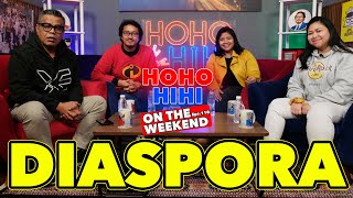 HOHO HIHI ON THE WEEKEND  DIASPORA EPISODE 110 [upl. by Ayanet594]