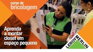 Curso de Bricolagem aprenda a montar um closet em um espaço pequeno [upl. by Christiansen]