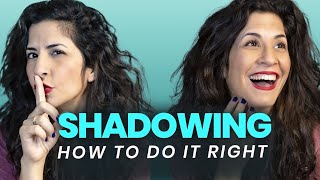 Shadowing Technique in English are you wasting your time [upl. by Ueih238]