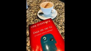 DEJA DE SER TÚ JOE DISPENZA [upl. by Babbette]