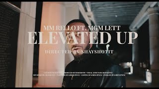 MM Rello  Elevated Up Feat MGM Lett Official Video [upl. by Viveca]