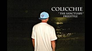 Colicchie quot The Sanctuary quot Freestyle [upl. by Riordan]