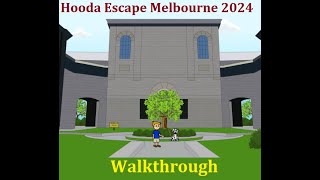 Walkthrough Hooda Escape Melbourne 2024 [upl. by Allerie]