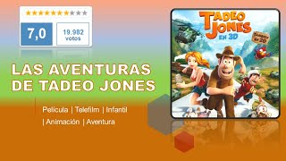 Las Aventuras de Tadeo Jones  HD Español [upl. by Naji179]