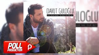 Davut Güloğlu  Bu Kadar Naz Olur Mu  Official Audio [upl. by Faunie157]