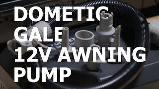 DOMETIC GALE 12V PUMP REVIEW  Taking the effort out of pumping up air awnings and tents [upl. by Habeh]