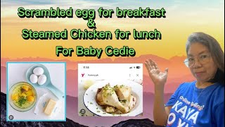 How to make Scrambled egg for Baby Cedie’s breakfast amp steamed chicken amp potatoe for lunch 😋😋😋 [upl. by Nanoc160]