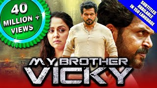 My Brother Vicky Thambi 2020 New Released Hindi Dubbed Movie  Karthi Jyothika Sathyaraj [upl. by Hpotsirhc]