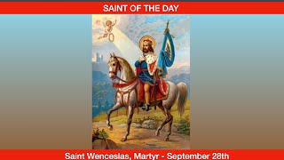 Saint Wenceslas or Vaclav Martyr  September 28 [upl. by Else376]