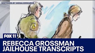 Jailhouse transcripts released in Rebecca Grossman case [upl. by Tigirb440]