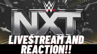 WWE NXT 10152024  LIVESTREAM AND REACTION [upl. by Shushan]