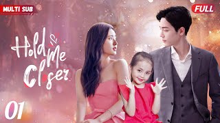 Hold Me Closer❤️‍🔥EP01  zhaolusi yangyang xiaozhan  CEO found his ex gave birth to his daughter [upl. by Seiuqram]