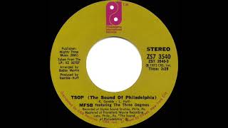 1974 HITS ARCHIVE TSOP The Sound Of Philadelphia  MFSB amp The 3 Degrees a 1 recordstereo 45 [upl. by Atkins]