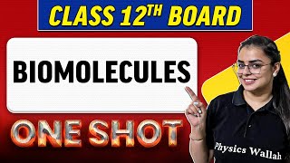 BIOMOLECULES  Complete Chapter in 1 Shot  Class 12th BoardNCERT [upl. by Londoner]