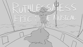 Ruthlessness  EPIC The Musical  AnimaticStoryboard [upl. by Aniwde]