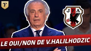 Le OuiNon avec Vahid Halilhodzic Japon [upl. by Doble]