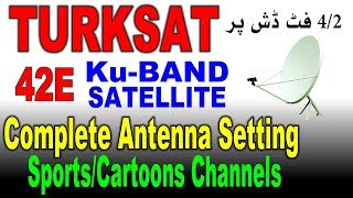 Turksat 42e ku band satellite complete setting [upl. by Ilario]