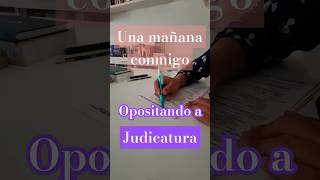 Una mañana cualquiera opositando a judicatura 🌟 [upl. by Arraet]