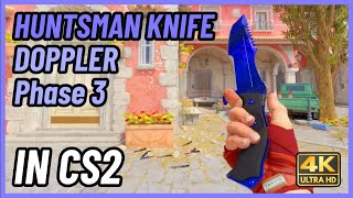 ★ CS2 Huntsman Knife Doppler Phase 3  CS2 Knife InGame Showcase 4K [upl. by Shu]