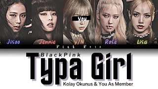 Karaoke BLACKPINK Typa Girl Kolay Okunuş amp You As Member  5 Members Karaoke [upl. by Kabab419]