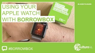 BorrowBox How to Use it with Your Apple Watch [upl. by Hanala]