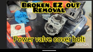 removing a broken EZ out amp bolt from 2 stroke power valve cover [upl. by Shayla]