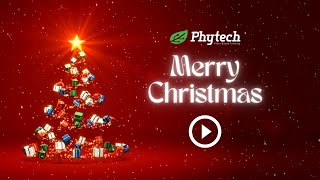 MERRY CHRISTMAS FROM PHYTECH [upl. by Hiamerej]