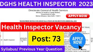 DGHS HEALTH INSPECTOR VACANCY 2023  Sanitary Inspector Syllabus 2023 DGHS Aiims [upl. by Adehsor]