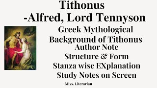 Tithonus by Alfred Lord Tennyson Poem Summary Form Study Notes tithonus alfredlordtennyson [upl. by Otreblasiul]