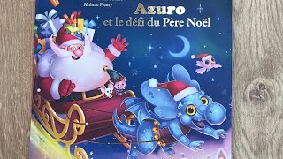 Azuro et le défi du Père Noël 🎅🏼🐉 [upl. by Schwejda]