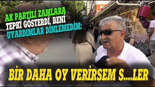 Zamlara tepki gösterdi AKPye bir daha oy verirsem SLER Sokak Röportajı [upl. by Lewanna]