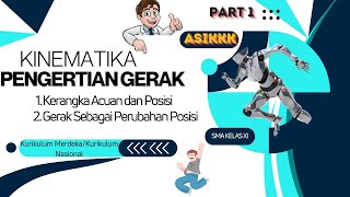 KinematikaPengertian Gerak part 1 [upl. by Estele]