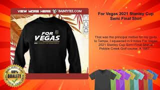 For Vegas 2021 Stanley Cup Semi Final Shirt [upl. by Bryon]