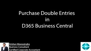 Purchase Double entries in D365 Business Central  D365 Business Central [upl. by Ydnal979]