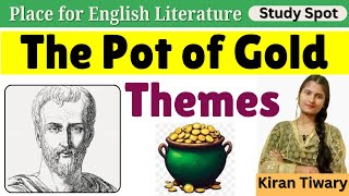 Themes of The Pot of Gold by Plautus  The Pot of Gold Themes in Hindi [upl. by Aennil]