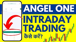 Angel One Me Intraday Trading Kaise Kare LIVE How To Start Intraday Trading In Angel One [upl. by Hsemin110]