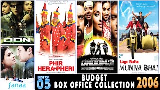 Bollywood Movies Box Office Collection 2006  Top 5 Hindi Movies of 2006  Don  Dhoom 2  Fanaa [upl. by Akiram]