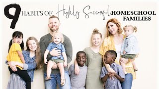 9 Habits of HIGHLY Successful Homeschoolers  Homeschool 101 [upl. by Aikal]