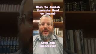 What do Jewish converts need to learn conversion judaism jewishlaw halacha convert [upl. by Enileuqkcaj]