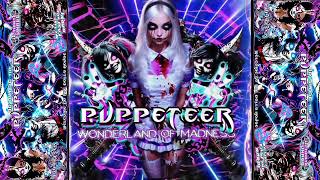 WonderLand of Madness  Puppeteer [upl. by Aruasi]