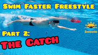 How To Swim Faster Freestyle Series Part 2 The Catch Single arm drill Nail Polish drill [upl. by Anelagna]