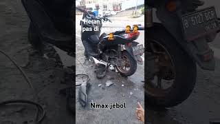 Motor nmax jebol meledak [upl. by Eelaroc]