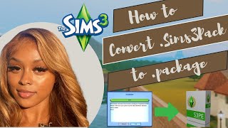 How To Convert Sims3Pack to package for Sims Clothes amp more in 2024 The Sims 3 [upl. by Miett]